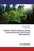 Mekuria Argaw, Teshom Soromessa, Teshome Soromessa, Hamer Yohannes, Hamere Yohannes - Carbon Stock Analysis along Environmental and Forest Disturbance