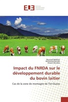 Boussa Belkheir, Boussad Belkheir, Mohame Benidir, Mohamed Benidir, Aissam Bousbia - Impact du FNRDA sur le développement durable du bovin laitier