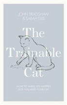 John Bradshaw, John Ellis Bradshaw, Sarah Ellis - The Trainable Cat