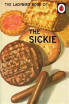 Jason Hazeley, Jason A Hazeley, Joel Morris, Joel P Morris - The Ladybird Book of the Sickie