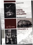 Susanne Hahn - Leipzig und seine Orthopädie