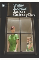 Shirley Jackson - Just an Ordinary Day