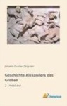 Johann G. Droysen, Johann Gustav Droysen - Geschichte Alexanders des Großen