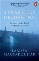 Larissa MacFarquhar, MacFarquhar Larissa - Strangers Drowning