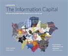 Jame Cheshire, James Cheshire, James Uberti Cheshire, Cheshire James, Oliver Uberti, Uberti Oliver - London : the information capital