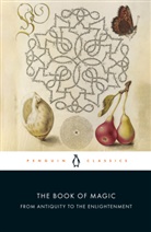 Brian Copenhaver, Copenhaver Brian, Brian Copenhaver - The Book of Magic