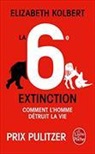 Elisabeth Kolbert, Elizabeth Kolbert, Kolbert-e - La sixième extinction : comment l'homme détruit la vie