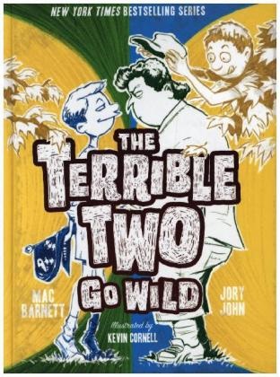 Mac Barnett, Barnett Mac, Kevin Cornell, Jory John, John Jory, … - The Terrible Two Go Wild