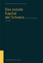 Markus Freitag, Markus Freitag, Markus Herausgegeben von Freitag - Das soziale Kapital der Schweiz