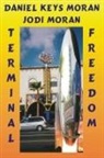 Daniel Keys Moran - Terminal Freedom