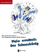 Manni Lobär, Manni Lorbär, Iris Leier - MaLo ermittelt: Der Schneekönig