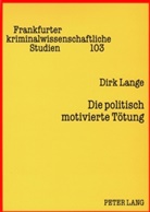 Dirk Lange - Die politisch motivierte Tötung
