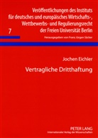 Jochen Eichler - Vertragliche Dritthaftung