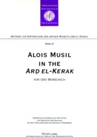 Udo Worschech - Alois Musil in the "Ard el-Kerak"