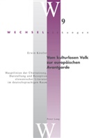 Erwin Köstler - Vom kulturlosen Volk zur europäischen Avantgarde