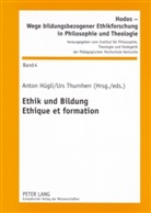 Anton Hügli, Urs Thurnherr - Ethik und Bildung- Ethique et formation