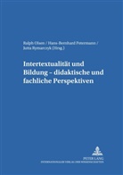 Ralph Olsen, Bernhard Petermann, Hans-Bernhard Petermann, Jutta Rymarczyk - Intertextualität und Bildung - didaktische und fachliche Perspektiven