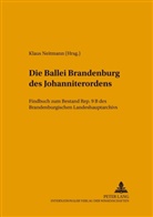 Brandenburgisches Landeshauptarchiv, Klaus Neitmann - Die Ballei Brandenburg des Johanniterordens
