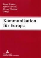 Ryszard Lipczuk, Jürgen Schiewe, Werner Westphal - Kommunikation für Europa
