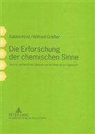 Wilfried Griesser, Sabine Krist - Die Erforschung der chemischen Sinne