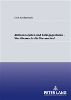 Dirk Reidenbach - Aktienanalysten und Ratingagenturen - - Wer überwacht die Überwacher?
