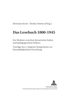 Hermann Korte, Zimmer, Ilonka Zimmer - Das Lesebuch 1800-1945