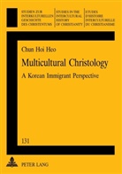 Chun-Hoi Heo, Chun-Hoi Heo - Multicultural Christology