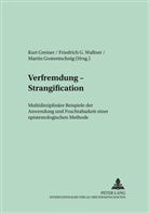 Martin Gostentschnig, Kurt Greiner, Friedrich G. Wallner - Verfremdung - Strangification