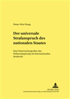 Hsiao-Wen Wang, Hsiao-Wen Wang - Der universale Strafanspruch des nationalen Staates