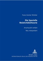 Franz-Günter Winkler - Die Spezielle Relativitätstheorie