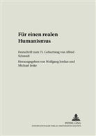 Michael Jeske, Wolfgang Jordan - Für einen realen Humanismus