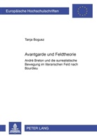 Tanja Bogusz - Avantgarde und Feldtheorie