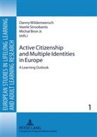 Michal Bron, Michal Bron Jr., Veerle Stroobants, Danny Wildemeersch - Active Citizenship and Multiple Identities in Europe