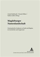 Armin Burkhardt, Ursula Föllner, Saskia Luther - Magdeburger Namenlandschaft
