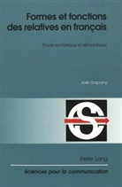 Joël Gapany - Formes et fonctions des relatives en français