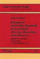 Joachim Fugmann - Königszeit und Frühe Republik in der Schrift "De viris illustribus urbis Romae"
