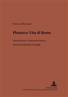 Monica Affortunati, Barbara Scardigli, Barbara Scardigli - Plutarco: Vita di Bruto