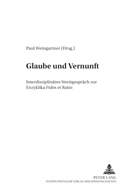 Universität Salzburg, Paul Weingartner - Glaube und Vernunft