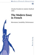 Forsdick, Forsdick, Charles Forsdick, Andre Stafford, Andrew Stafford - The Modern Essay in French