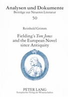 Reinhold Grimm - Fielding's "Tom Jones" and the European Novel since Antiquity