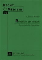Clemens Winter, Adolf Laufs - Robotik in der Medizin