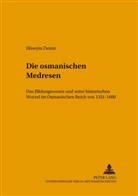 Hüseyin Demir, Hüseyin Demir, Hans-Georg Ebert - Die osmanischen Medresen
