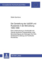Stella Gavrilova - Die Darstellung der UdSSR und Russlands in der "Bild-Zeitung" 1985-1999