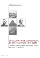 Cédric Humair - Développement économique et Etat central (1815-1914)