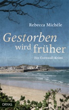Rebecca Michéle - Gestorben wird früher