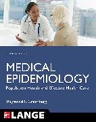 John Boring, John R. Boring, Stephen Daniels, Stephen R. Daniels, Daniels Stephen, John Eley... - Medical Epidemiology: Population Health and Effective Health Care, Fifth Edition
