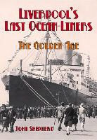 John Shepherd, John Shepherd - Liverpool's Last Ocean Liners