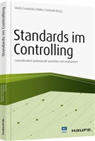 Ronal Gleich, Ronald Gleich, Heim Losbichler, Heimo Losbichler, Klaus Möller, Klaus u a Möller... - Standards im Controlling