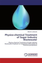 Milanben Lakdawala - Physico-chemical Treatment of Sugar Industry Wastewater
