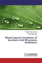 Taghreed Hashi Al-Noor, Taghreed Hashim Al-Noor, Abaas Obai Hussein, Abaas Obaid Hussein, Jara, Amer Jabar Jarad - Mixed Ligand Complexes of Saccharin And -Lactams Antibiotics